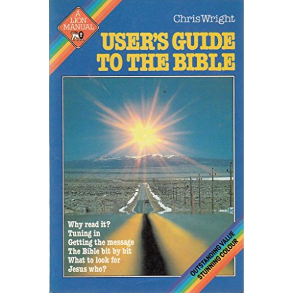 Pre-Owned User's Guide to the Bible (A Lion Manual) (Paperback) 0856484091 9780856484094