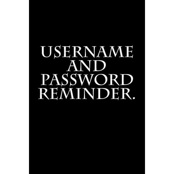 Username and Password reminder. (Paperback)