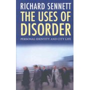 Uses of Disorder Personal Identity and City Life