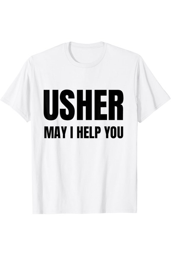 Usher Uniform Shirt for Christians gift for Men & Women T-Shirt