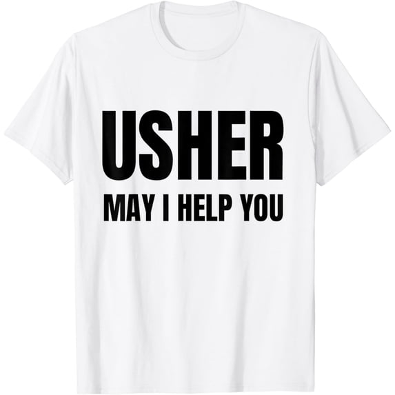 Usher Uniform Shirt for Christians gift for Men & Women mens t shirt,white,women,funny,misfits,men,journey,t-shirt