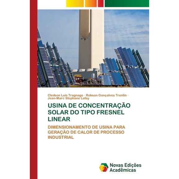 Usina de Concentrao Solar Do Tipo Fresnel Linear, (Paperback)