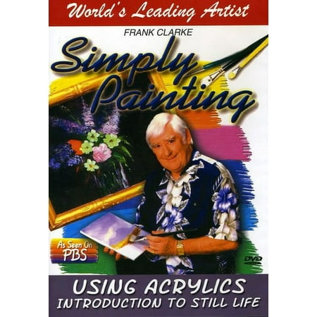 Simply Painting: Using Acrylics - Introduction to Still Life
