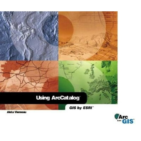 Pre-Owned Using Arccatalog: Arcgis Edition (Paperback) 1879102951 9781879102958