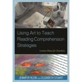 thumbnail image 1 of Using Art to Teach Reading Comprehension Strategies: Lesson Plans for Teachers, (Paperback), 1 of 1
