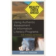 thumbnail image 1 of Using Authentic Assessment in Information Literacy Programs : Tools, Techniques, and Strategies (Paperback), 1 of 1