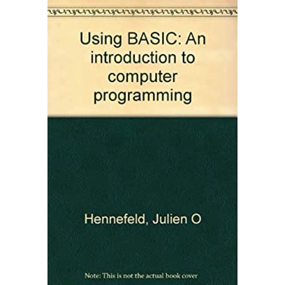 Pre-Owned Using BASIC : An Introduction to Computer Programming 9780871503152 Used