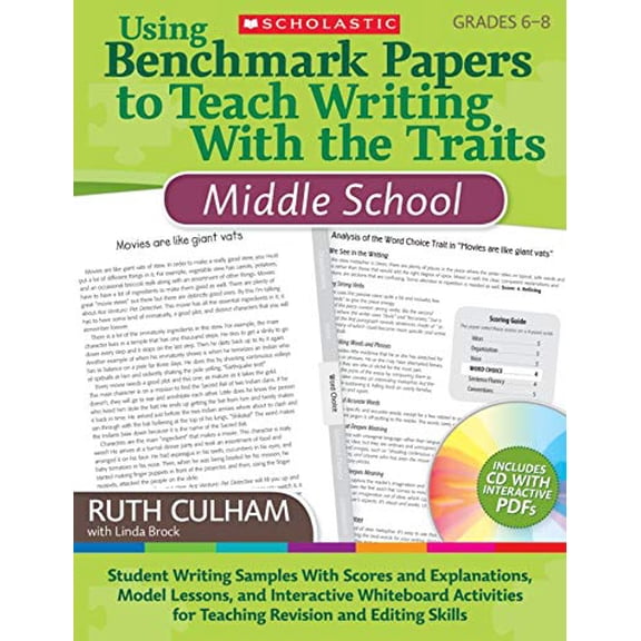 Pre-Owned Using Benchmark Papers to Teach Writing with the Traits: Middle School: Grades 6-8 [With CDROM] (Paperback) 054513840X 9780545138406