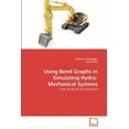 thumbnail image 1 of Using Bond Graphs in Simulating Hydro-Mechanical Systems (Paperback), 1 of 1