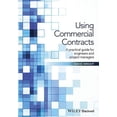 thumbnail image 1 of Using Commercial Contracts: A Practical Guide for Engineers and Project Managers (Paperback), 1 of 1