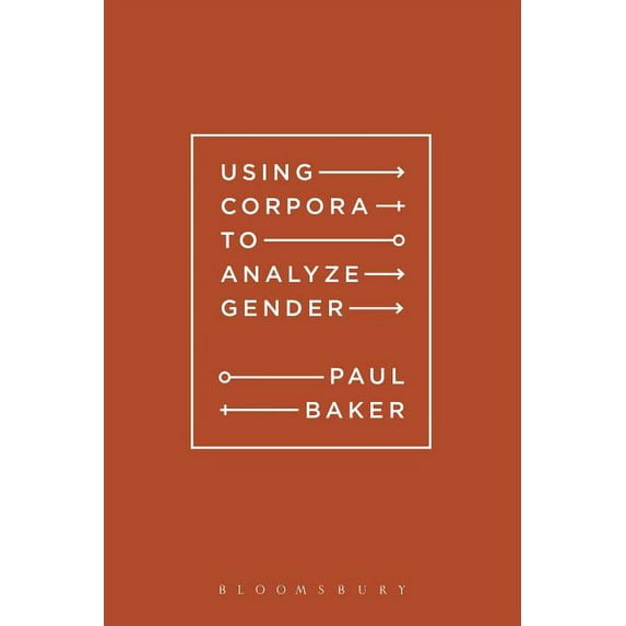 Using Corpora to Analyze Gender, (Paperback)