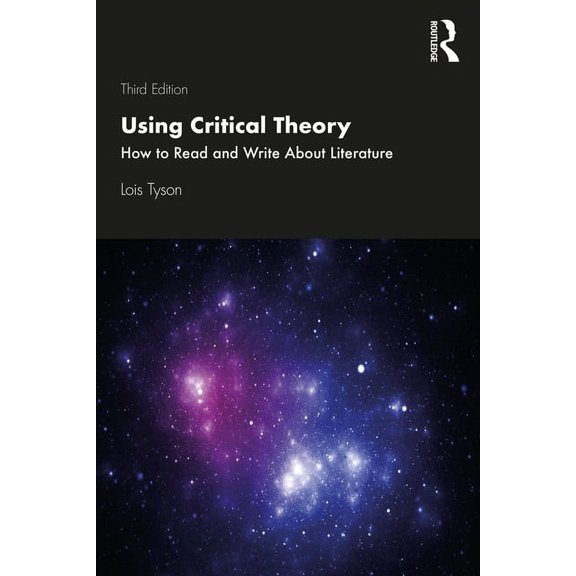 Using Critical Theory: How to Read and Write About Literature, (Paperback)
