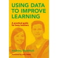 thumbnail image 1 of Using Data to Improve Learning : A practical guide for busy teachers (Paperback), 1 of 1