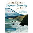 thumbnail image 1 of Pre-Owned Using Data to Improve Learning for All: A Collaborative Inquiry Approach (Paperback) 1412960851 9781412960854, 1 of 1