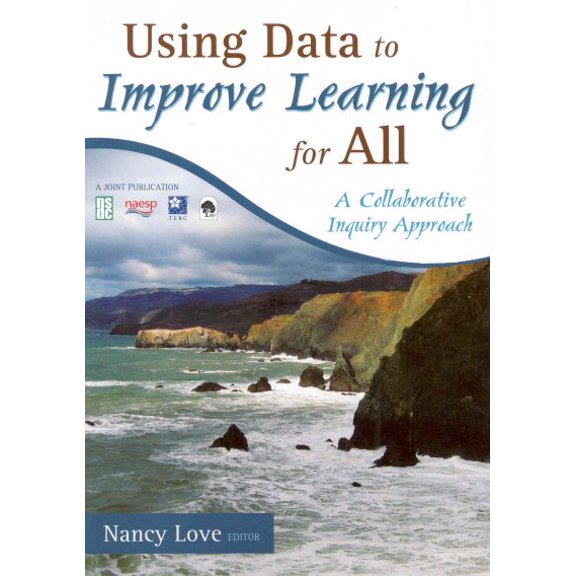 Pre-Owned Using Data to Improve Learning for All: A Collaborative Inquiry Approach (Paperback) 1412960851 9781412960854