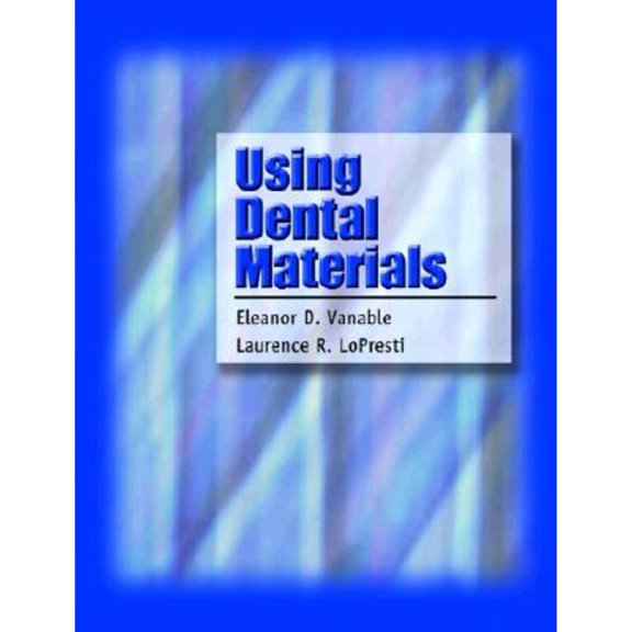 Pre-Owned Using Dental Materials (Paperback) 0838515762 9780838515761