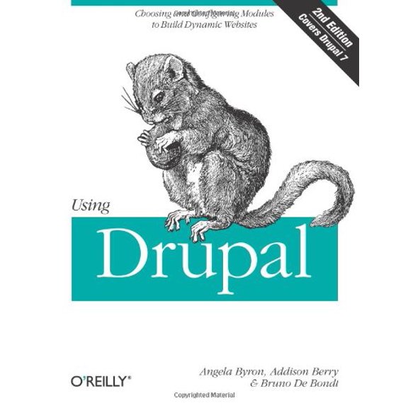 Pre-Owned Using Drupal: Choosing and Configuring Modules to Build Dynamic Websites (Paperback) 1449390528 9781449390525