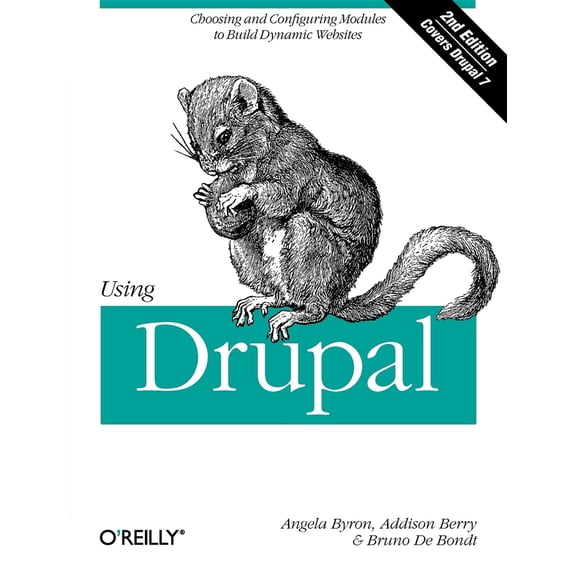 Pre-Owned Using Drupal: Choosing and Configuring Modules to Build Dynamic Websites (Paperback) 1449390528 9781449390525
