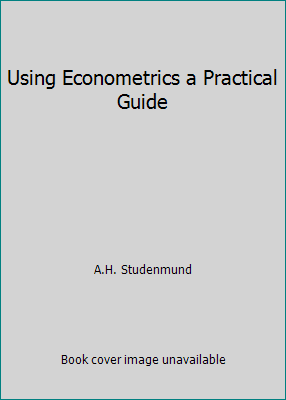 Pre-Owned Using Econometrics a Practical Guide (Hardcover) 0673525619 9780673525611