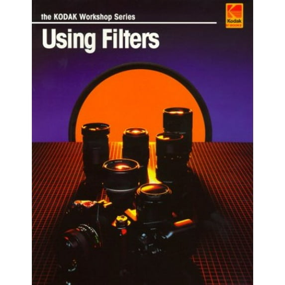 Pre-Owned Using Filters (The Kodak Workshop Series) Paperback