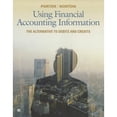 thumbnail image 1 of Pre-Owned Using Financial Accounting Information: The Alternative to Debits and Credits (Hardcover) 1111534918 9781111534912, 1 of 1