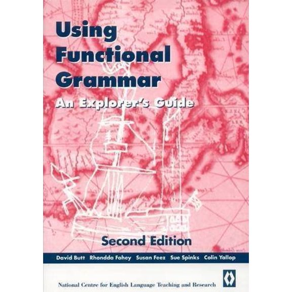 Pre-Owned Using Functional Grammar: An Explorer's Guide (Paperback) 1864085509 9781864085501