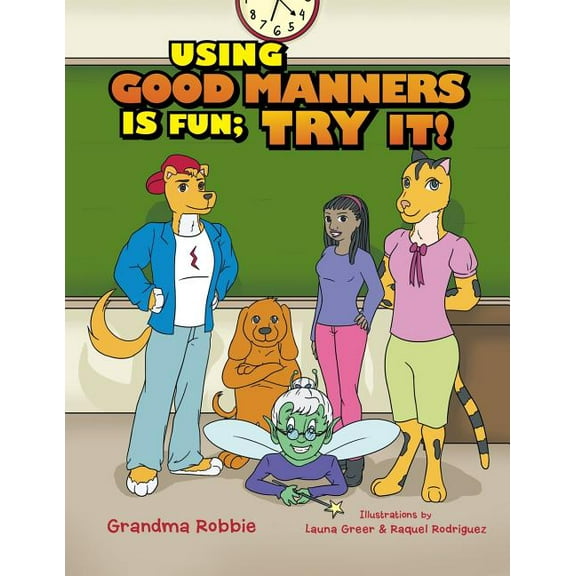 Using Good Manners is Fun, Try It!, (Paperback)