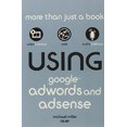 thumbnail image 1 of Pre-Owned Using Google AdWords and AdSense (Paperback) 0789743957 9780789743954, 1 of 1