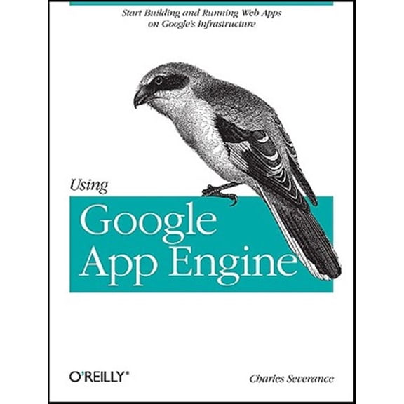 Pre-Owned Using Google App Engine: Building Web Applications (Paperback)
