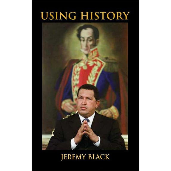 Using History, (Paperback)