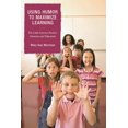 thumbnail image 1 of Using Humor to Maximize Learning: The Links between Positive Emotions and Education, (Paperback), 1 of 1