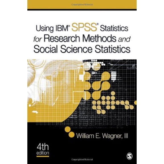 Pre-Owned Using IBM SPSS Statistics for Research Methods and Social Science Statistics (Paperback) 145221770X 9781452217703