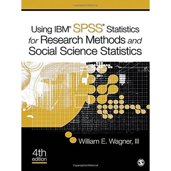 Pre-Owned Using IBM SPSS Statistics for Research Methods and Social Science Statistics (Paperback) 145221770X 9781452217703