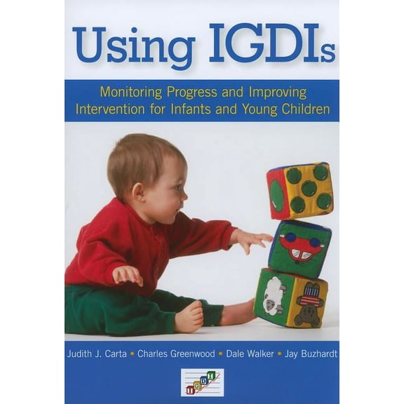 Pre-Owned Using IGDIs : Monitoring Progress and Improving Intervention for Infants and Young Children (Paperback)