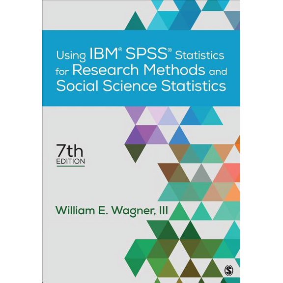 Using Ibm(r) Spss(r) Statistics for Research Methods and Social Science Statistics (Paperback)