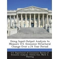 thumbnail image 1 of Using Input-Output Analysis to Measure U.S. Economic Structural Change Over a 24 Year Period (Paperback), 1 of 1