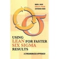 thumbnail image 1 of Pre-Owned Using Lean for Fast Six SIGMA Results: A Synchronized Approach (Hardcover) 1563273438 9781563273438, 1 of 1