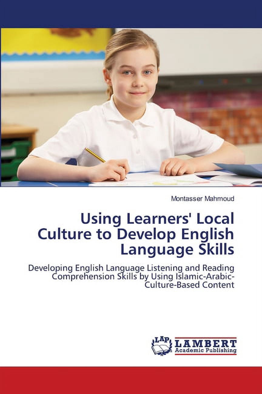 Using Learners' Local Culture to Develop English Language Skills ...