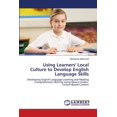 thumbnail image 1 of Using Learners' Local Culture to Develop English Language Skills (Paperback), 1 of 1