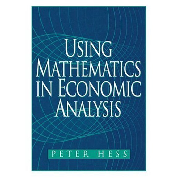 Pre-Owned Using Mathematics in Economic Analysis (Paperback) 0130200263 9780130200266