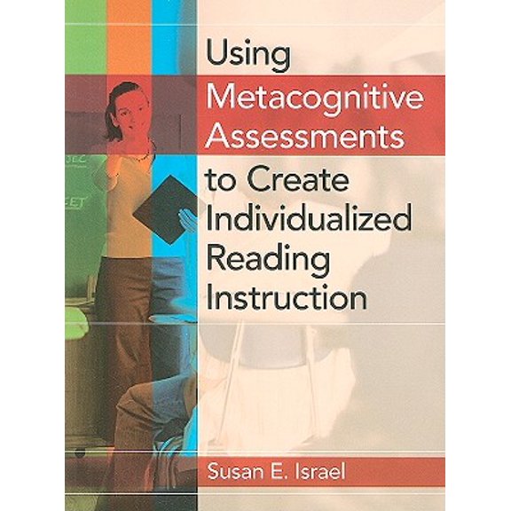 Pre-Owned Using Metacognitive Assessments to Create Individualized Reading Instruction