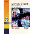 thumbnail image 1 of Pre-Owned Using MultiSIM : Troubleshooting DC/AC Circuits (Paperback) 9781418030513, 1 of 1