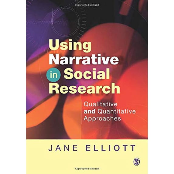 Pre-Owned Using Narrative in Social Research: Qualitative and Quantitative Approaches (Paperback) 1412900417 9781412900416