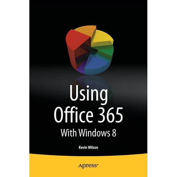 Using Office 365: With Windows 8, (Paperback)