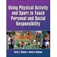 thumbnail image 1 of Using Physical Activity and Sport to Teach Personal and Social Responsibility, 1 of 1