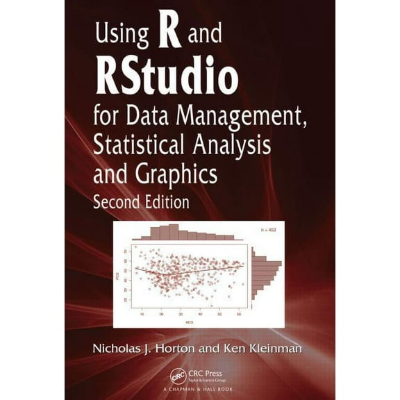 Using R and Rstudio for Data Management, Statistical Analysis, and Graphics, (Hardcover)
