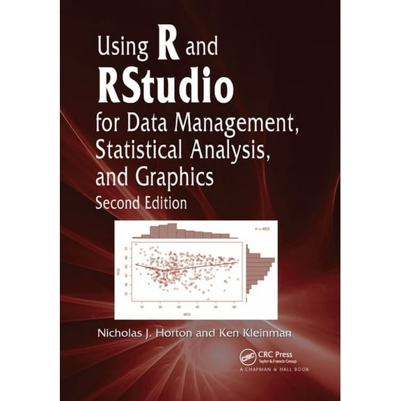 Using R and Rstudio for Data Management, Statistical Analysis, and Graphics, (Paperback)