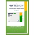 thumbnail image 1 of Using "RYBELSUS" (semaglutide) Oral Tablet for weight loss: A Comprehensive Guide to Using Rybelsus Tablet for Weight Loss Management (Paperback), 1 of 1