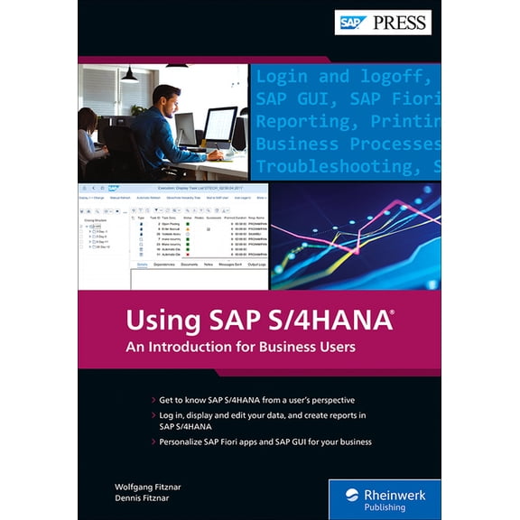 Using SAP S/4hana: An Introduction for Business Users, (Paperback)