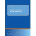 thumbnail image 1 of Using Security Patterns in Web-Application, (Paperback), 1 of 1